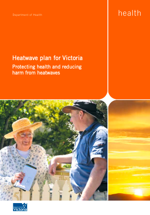 Heatwave plan for Victoria: Protecting health and reducing harm from heatwaves