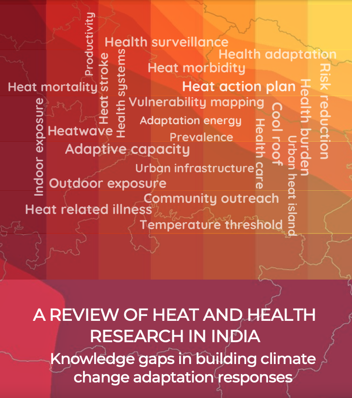 A review of Heat and Health research in India: Knowledge gaps in building climate change adaptation responses
