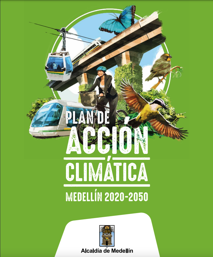 Plan de acción climática de Medellín 2020-2050 / Climate Action Plan for Medellin 2020-2050