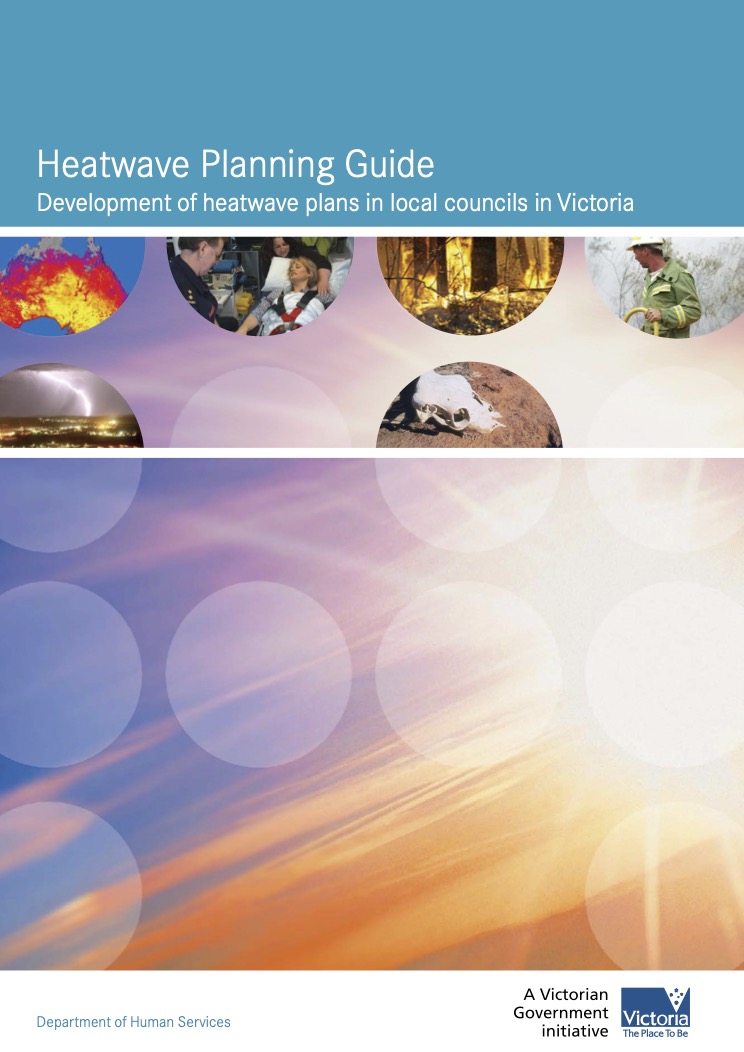 Heatwave Planning Guide Development of heatwave plans in local councils in Victoria